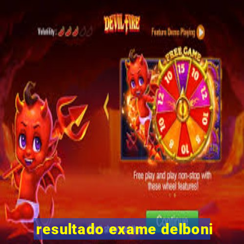 resultado exame delboni